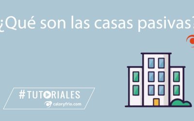 Casas Pasivas: La Guía Completa para Conocer sus Beneficios y Características