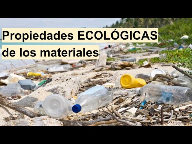 Propiedades ecológicas
